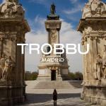 TROBBU Madrid