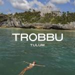 TROBBU Tulum